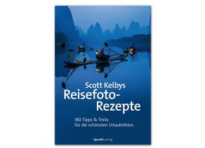 Scott Kelby: Scott Kelbys Reisefoto-Rezepte. dpunkt.verlag 2022, ISBN 978 3 86490 925 2